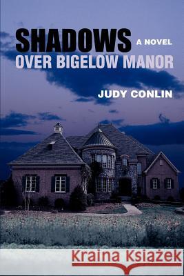 Shadows Over Bigelow Manor
