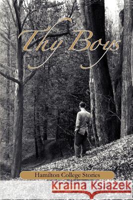 Thy Boys: Hamilton College Stories