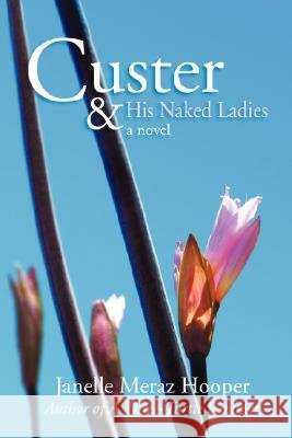 Custer and His Naked Ladies