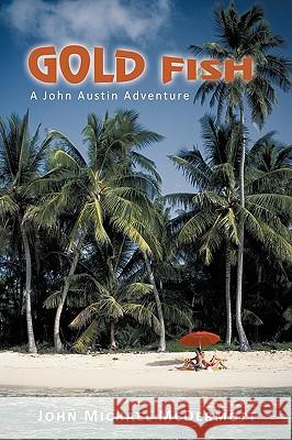 Gold Fish: A John Austin Adventure