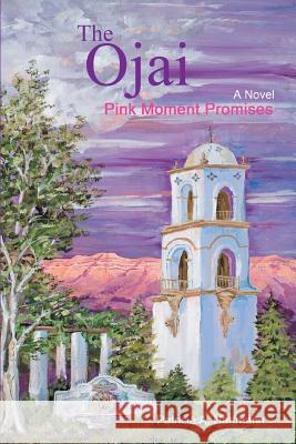 The Ojai: Pink Moment Promises