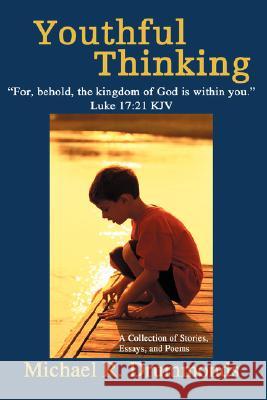 Youthful Thinking: A Collection of Stories, Essays, and Poems