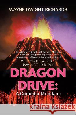 Dragon Drive: A Comedia Mundana: Vol. 1: The Finger of God