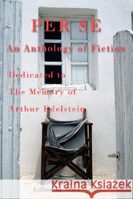 Per Se: An Anthology of Fiction