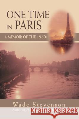 One Time in Paris: A Memoir of the 1960s