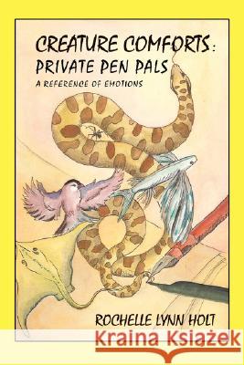 Creature Comforts: Private Pen Pals: A Reference of Emotions