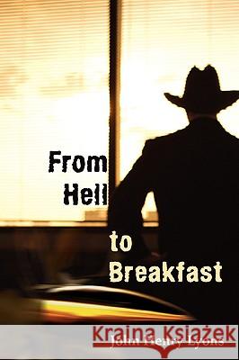From Hell to Breakfast