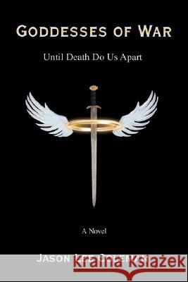 Goddesses of War: Until Death Do Us Apart