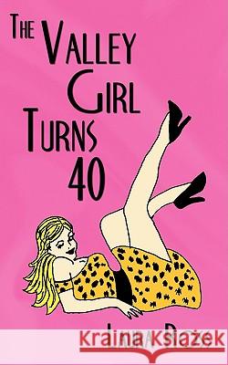 The Valley Girl Turns 40