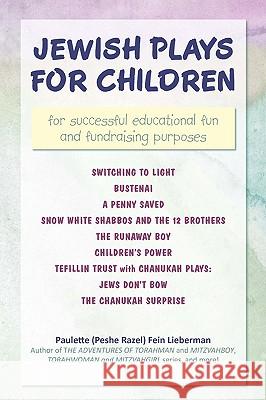 Jewish Plays for Children: for successful educational fun and fundraising purposes