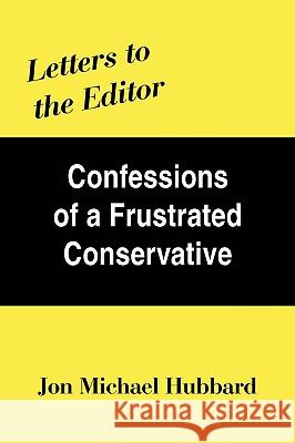 Letters to the Editor: Confessions of a Frustrated Conservative