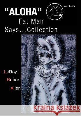 Aloha Fat Man Says...Collection