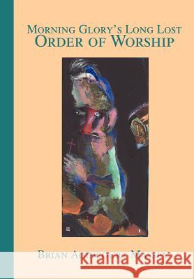 Morning Glory's Long Lost Order of Worship