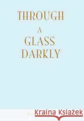 Through A Glass Darkly