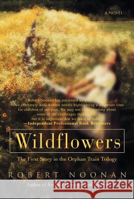 Wildflowers: The First Story in the Orphan Train Trilogy