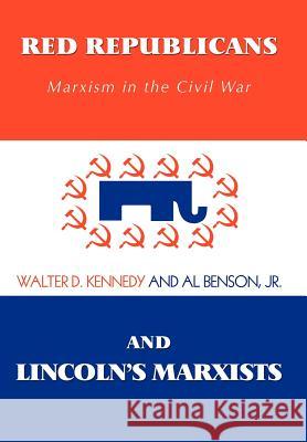 Red Republicans and Lincoln's Marxists: Marxism in the Civil War