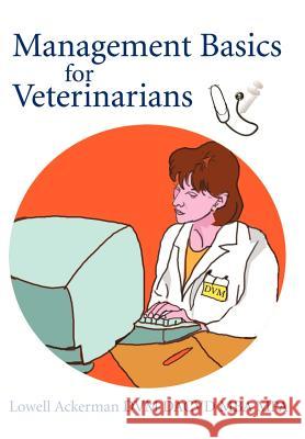 Management Basics for Veterinarians