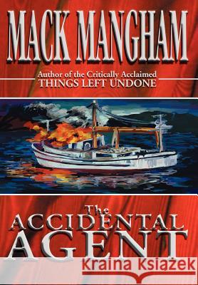 The Accidental Agent