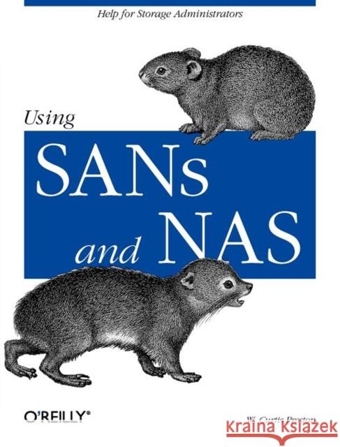 Using Sans and NAS: Help for Storage Administrators