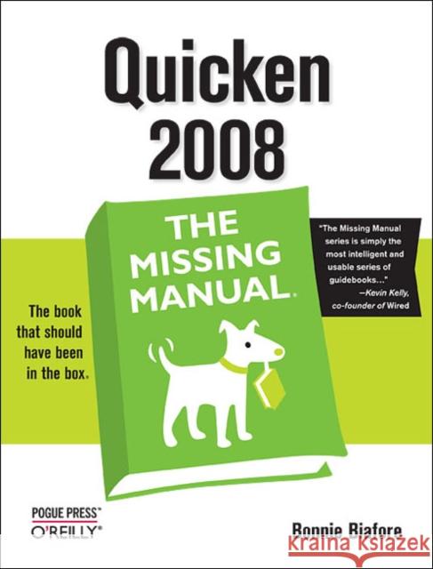 Quicken 2008: The Missing Manual: The Missing Manual