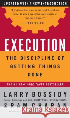 Execution: The Discipline of Getting Things Done