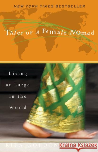 Tales of a Female Nomad: Living at Large in the World