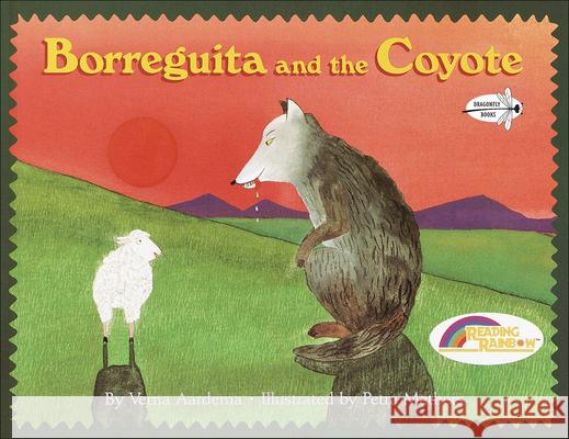 Borreguita and the Coyote: A Tale from Ayutla, Mexico