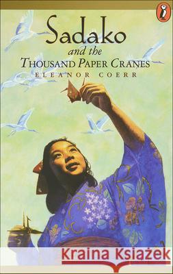 Sadako and the Thousand Paper Cranes
