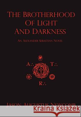 The Brotherhood of Light and Darkness