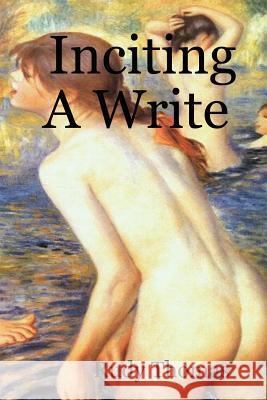 Inciting A Write