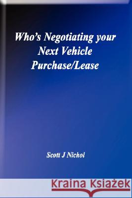 Who's Negotiating Your Next Vehicle Purchase/Lease
