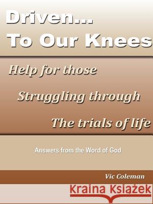 Driven To Our Knees
