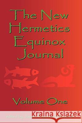 The New Hermetics Equinox Journal Volume One