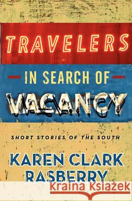 Travelers in Search of Vacancy: Short Stories of the South