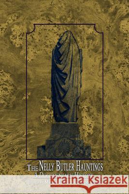 The Nelly Butler Hauntings: A Documentary History