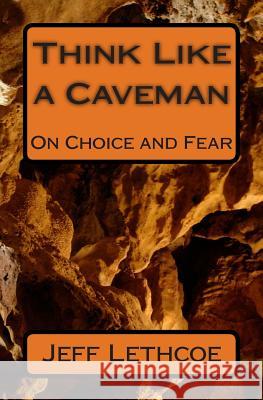 Think Like a Caveman