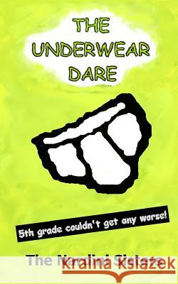 The Underwear Dare: Nerd vs. Bully!