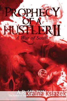 Prophecy of a Hustler II: A War of Souls