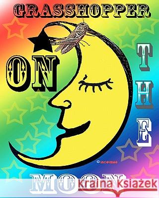 Grasshopper On The Moon