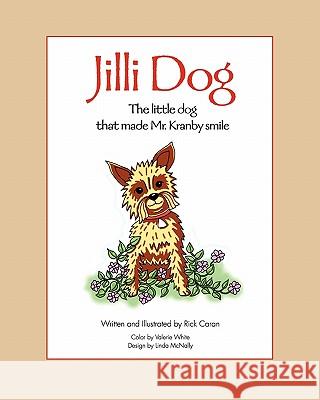 Jilli Dog - The Little Dog That Made Mr. Kranby Smile