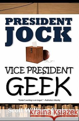 President Jock, Vice President Geek