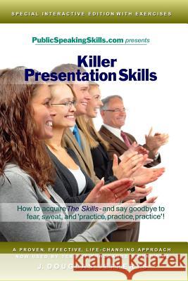 Killer Presentation Skills: How to acquire 