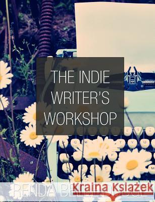 The Indie Writer's Workshop