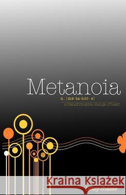 Metanoia - A transformative Change of Heart