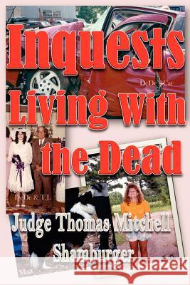 Inquests: Living With the Dead