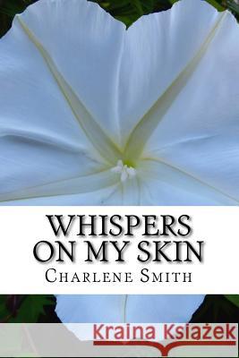 Whispers On My Skin: Relearning Intimate Touch After Trauma