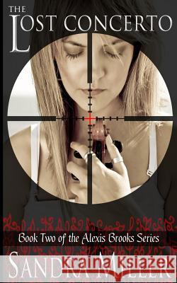 The Lost Concerto: Book Two of the Alexis Brooks Series