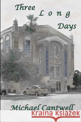 Three Long Days: The Unspoken Truth