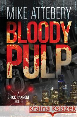 Bloody Pulp: A Brick Ransom Adventure
