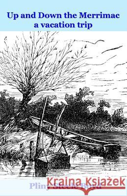 Up and Down the Merrimac: a Vacation Trip